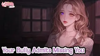 ASMR - Your Bully Admits Missing You... | F4M, F4A | Emotional, Regretful, Unexpected Confession