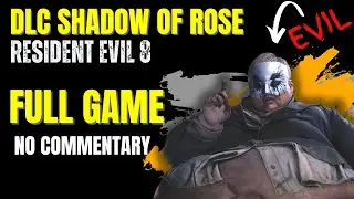 DLC Shadow Of Rose walkthrough, No Commentary