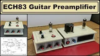 ECH83 Guitar Preamplifier with Tone Control on 12V DC