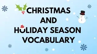 Learn 25 Christmas and winter holiday vocabulary (English to French)