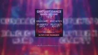 DJ THT x Ced Tecknoboy - One Last Dance (Just Emilio Remix)