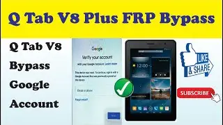 Q Tab V8 Plus FRP Bypass | bypass Q Tab V8 Plus google account
