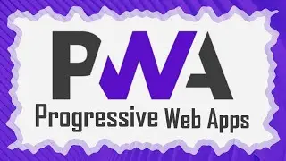 What Are Progressive Web Apps? (PWA)