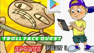 TROLL FACE QUEST SPORTS part 1