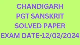 PGT Sanskrit Chandigarh 2024 solved paper