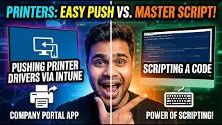 How to Deploy Printer Drivers via Intune: Company Portal vs. PowerShell Scripting