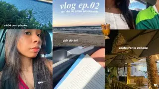 vlog ep.02 - um dia comigo, grwm, praia, clube em cascavel, restaurante, pôr do sol..