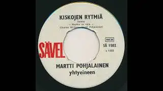 Martti Pohjalainen - Kiskojen rytmiä (Rhythm On Rails)
