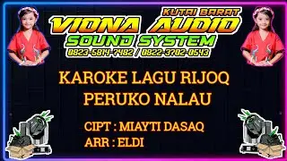 LAGU RIJOQ KAROKE  (PERUKO NALAU) 🔈🔉🔊🆙🎶🔥 #KarokeRijoq #vionaaudiosoundsystem #rijoq #kutaibarat