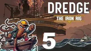 Turn it off and On Again! - Dredge - The Iron Rig DLC! - Ep. 5 #chill