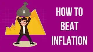 How To Beat Inflation In 2022