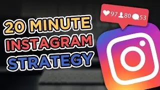 Boost Your Instagram Engagement In Just 20 Minutes A Day