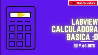 CALCULADORA BASICA EN LABVIEW