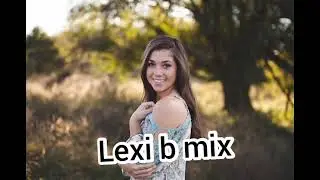 Lexi b club mix