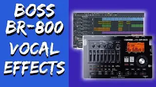 BOSS BR-800 Vocal Effects & Mixing Down Drums in Cakewalk