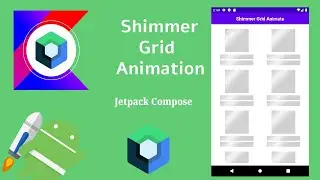 Create Shimmer Animation for Grid in Jetpack Compose | LazyVerticalGrid | Android | Make It Easy