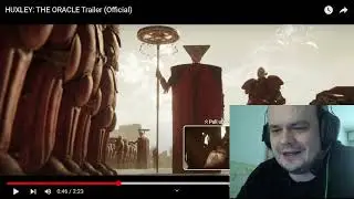HUXLEY: THE ORACLE Trailer REACTION