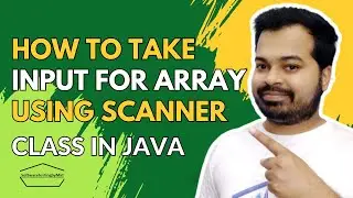 How to take human input for Array using scanner class | Automation Testing Interview Question