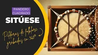 #Sitúese T2E02  «Pandero Cuadrado» - Píldoras de folklore en 360º
