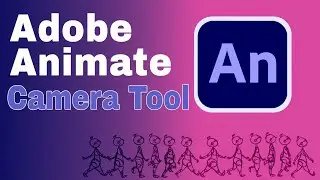 How Work with Camera Tool in Adobe Animate Video 011 