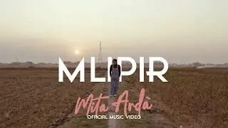 MLIPIR - MITA ARDA (Official Music Video)