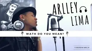 What Do You Mean? ''Justin Bieber'' Arlley Lima (Quero saber)