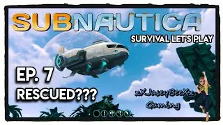 Ep 7 Rescued? | Subnautica Alien Base, Survival Gameplay Xbox One 2020