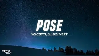 Yo Gotti - Pose (Lyrics) ft. Lil Uzi Vert