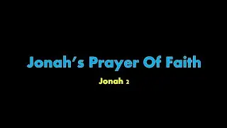 Jonah's Prayer of Faith