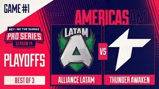 Alliance.LATAM vs Thunder Awaken Game 1 - BTS Pro Series 14 AM: Playoffs w/ rkryptic & neph & Gunnar