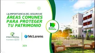 Al Aire con Previsora | La importancia del seguro de Áreas Comunes para proteger su patrimonio