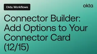 Connector Builder: Add Options to Your Connector Card (12/15) | Workflows Tutorial