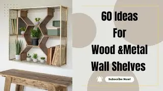 Wood Metal Wall Shelves Ideas