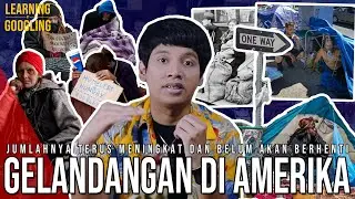 Kenapa Gelandangan AS Makin Banyak? Padahal Gaji Tinggi! BRICS Bikin Makin Parah?|LearningByGoogling