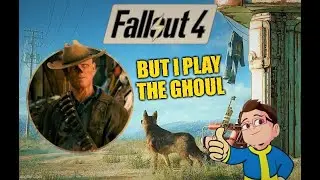 Fallout 4 BUT I'M THE GHOUL / Cooper Howard