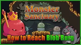 How to Reach Blob Burg | Blob Statue Locations | Monster Sanctuary |