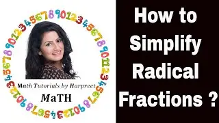 How to Simplify Radical Fractions (How to Rationalize a Denominator)