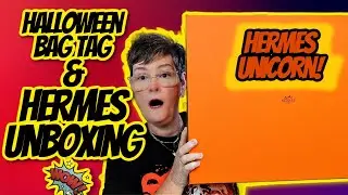 Halloween Bag tag AND HUGE Hermes Unboxing