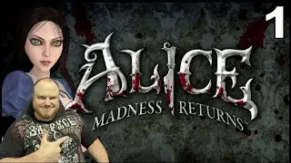 ALICE: MADNESS RETURNS ➤ ПОЛНОЕ ПРОХОЖДЕНИЕ НА РУССКОМ ЯЗЫКЕ | СТРИМ #1