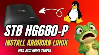 A Mini PC for 100,000 Rupiah? Install Armbian on the HG680P STB.