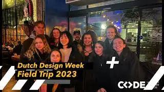 CODE Field Trip to Dutch Design Week, Eindhoven, October 2023