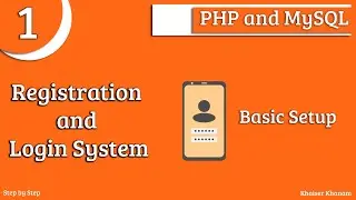 Registration and Login System using PHP and MySQL || Part-1 Basic Setup
