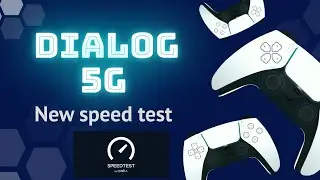 Dialog 5G new speed Test