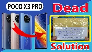 Poco X3 Pro dead problem solution || 🔥🔥🔥|| 💯🆗👌👍😊😊😂😂