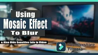 How to Use Mosaic Blur To Hide Sensitive Info | Wondershare Filmora X Tutorial | PC Tricks & Hacks