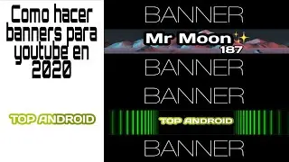 COMO HACER BANNERS PARA YOUTUBE 2020