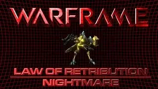 ISEGaming - Law of Retribution [Nightmare] (Warframe Raid Guide /w Commentary)
