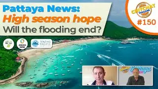 Pattaya News Sep 2024 - Will the flooding ever end? Why was the low season so quiet? Rabies jabs