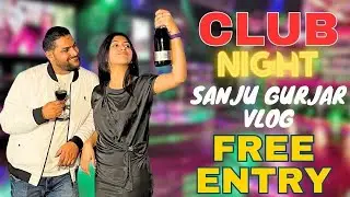 Free Entry 😲🆓| Gurgaon Club Mai Shooting 🍷🍷| @Sanjugurjar #vlog4