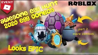 3more AWESOME EGG COMBOS part 2 egghunt 2020 egg combos